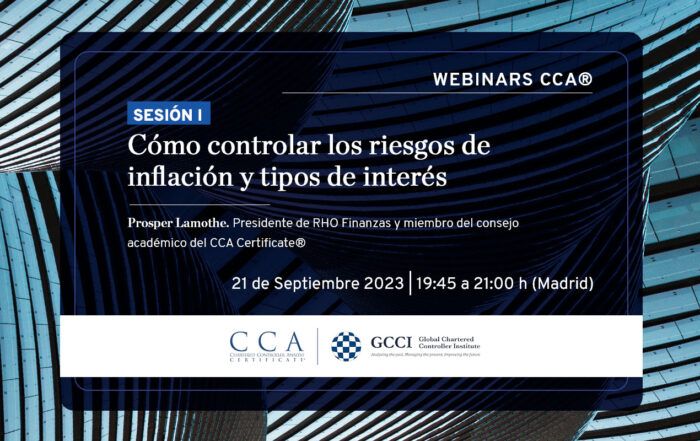 Webinar en control de gestión: Cómo controlar los riesgos de inflación y los tipos de interés (sesión 1). Fecha: 21 de septiembre de 2023