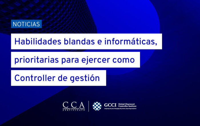 Habilidades informáticas y blandas, prioritarias para el Controller de gestión