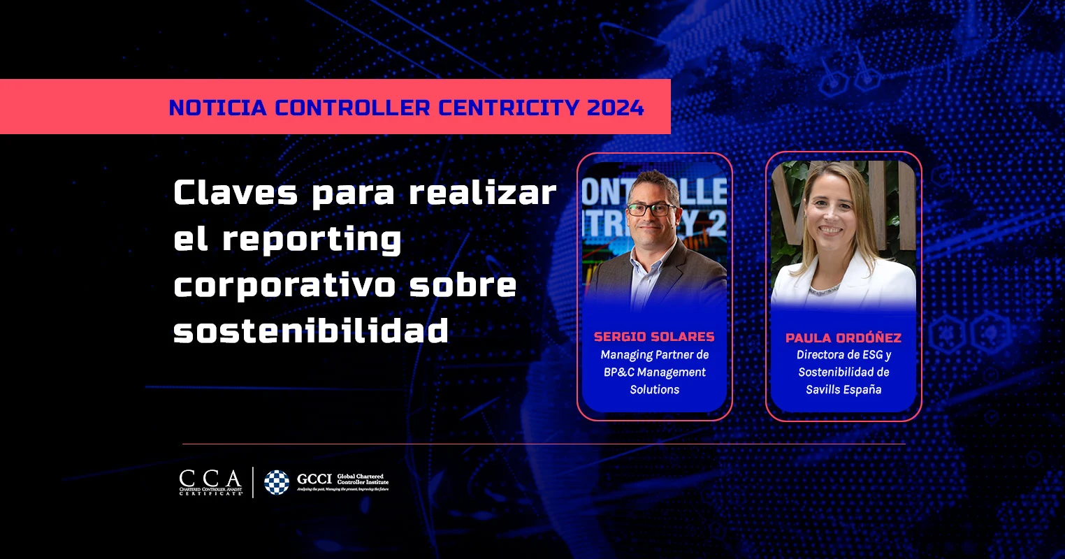 Controller Centricity 2024. Claves para realizar el reporting corporativo sobre sosrenibilidad
