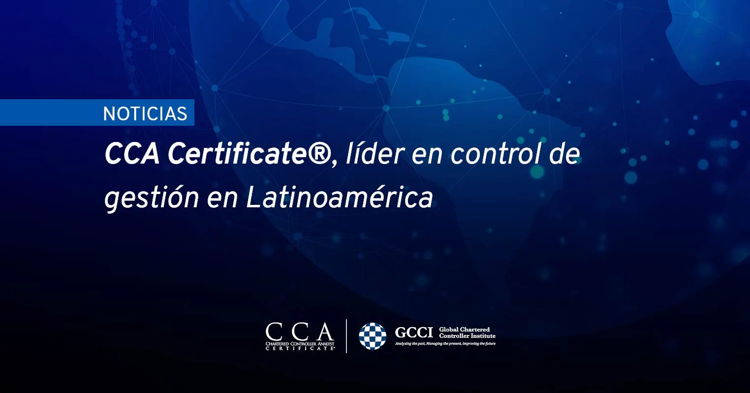 CCA Certificate®: certificado en control de gestión líder en Latinoamérica