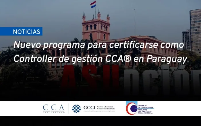 Nuevo programa para certificarse como Controller de gestión CCA® en Paraguay