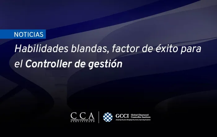 habilidades blandas: factor de éxito del Controller de gestión