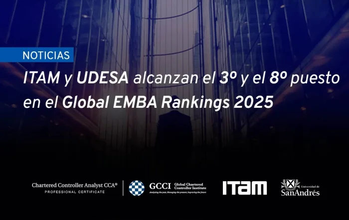 ITAM y UdeSA, 3º y 8º puesto en el Global EMBA Rankings 2025