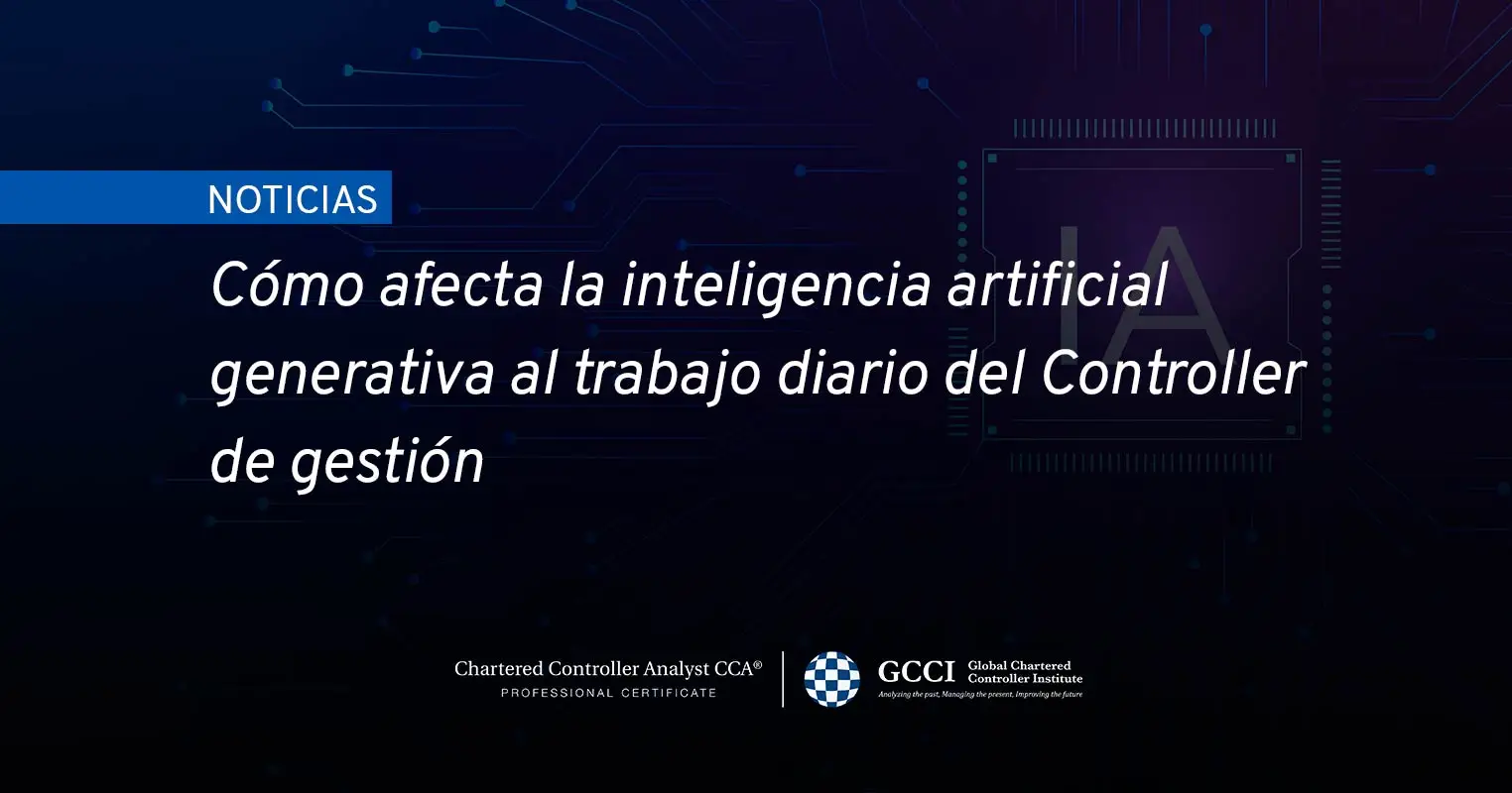 Cómo afecta la IA al trabajo diario del Controller